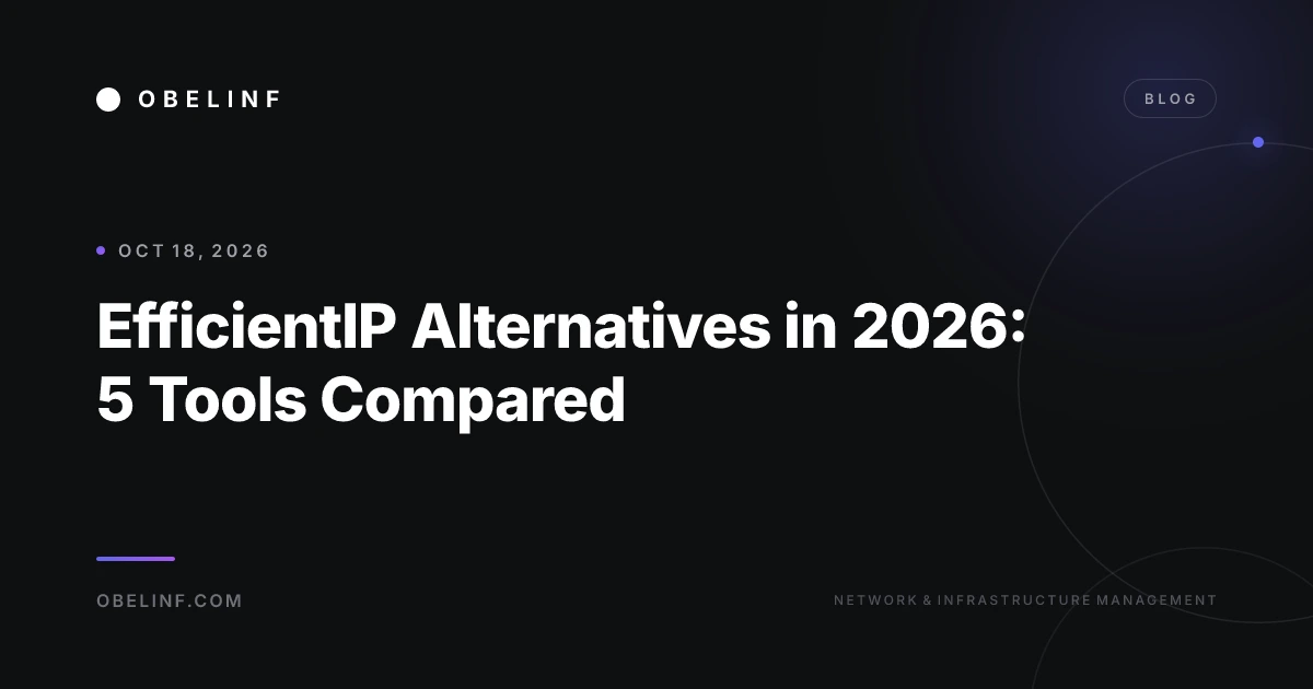 EfficientIP Alternatives in 2026: 5 Tools Compared