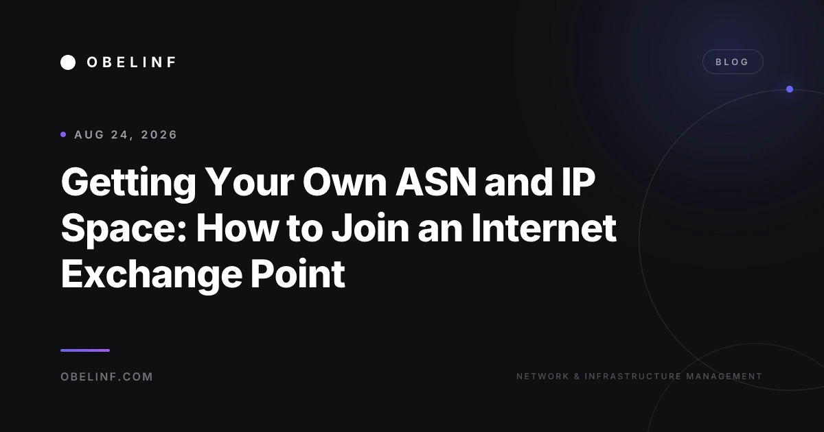 Getting Your Own ASN and IP Space: How to Join an Internet Exchange Point