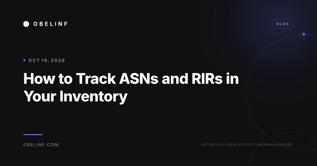 How to Track ASNs and RIRs in Your Inventory