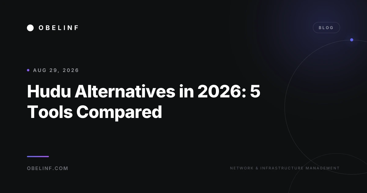Hudu Alternatives in 2026: 5 Tools Compared