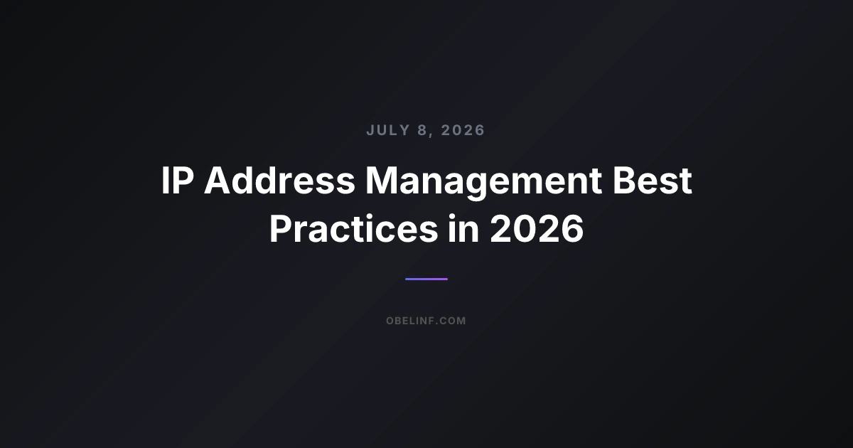 IP Address Management Best Practices in 2026