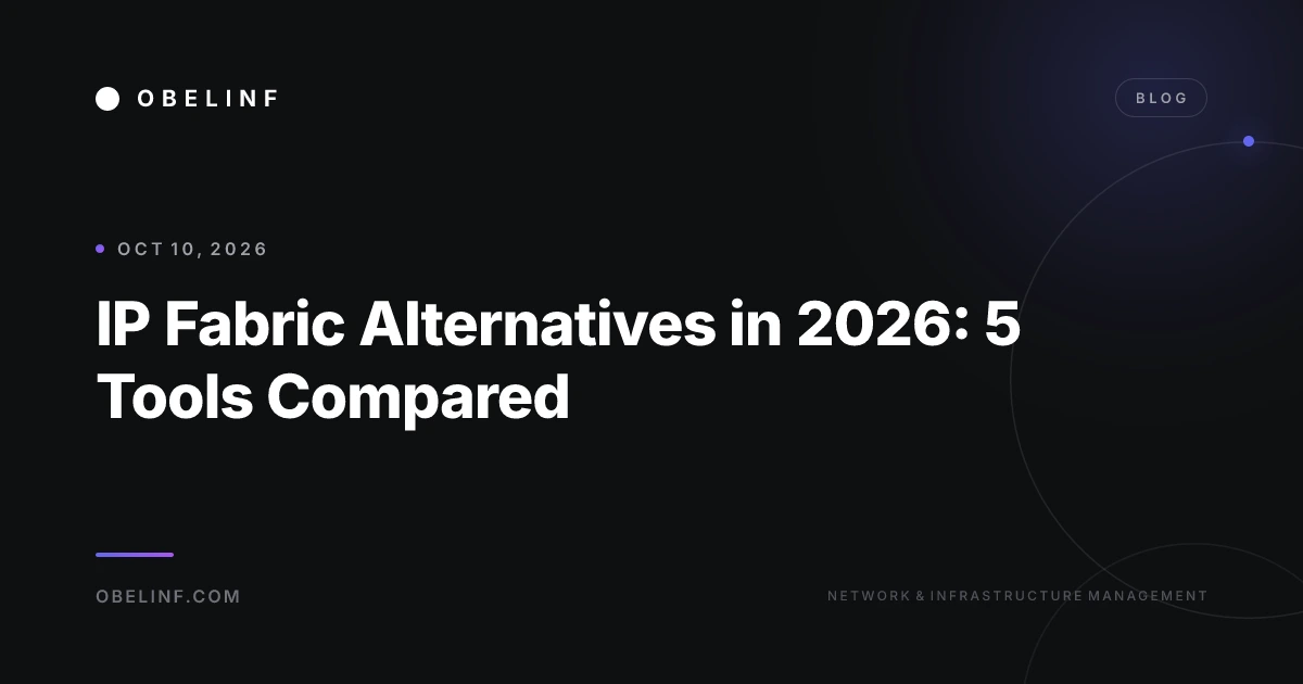 IP Fabric Alternatives in 2026: 5 Tools Compared