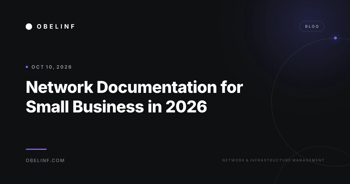 Network Documentation for Small Business in 2026