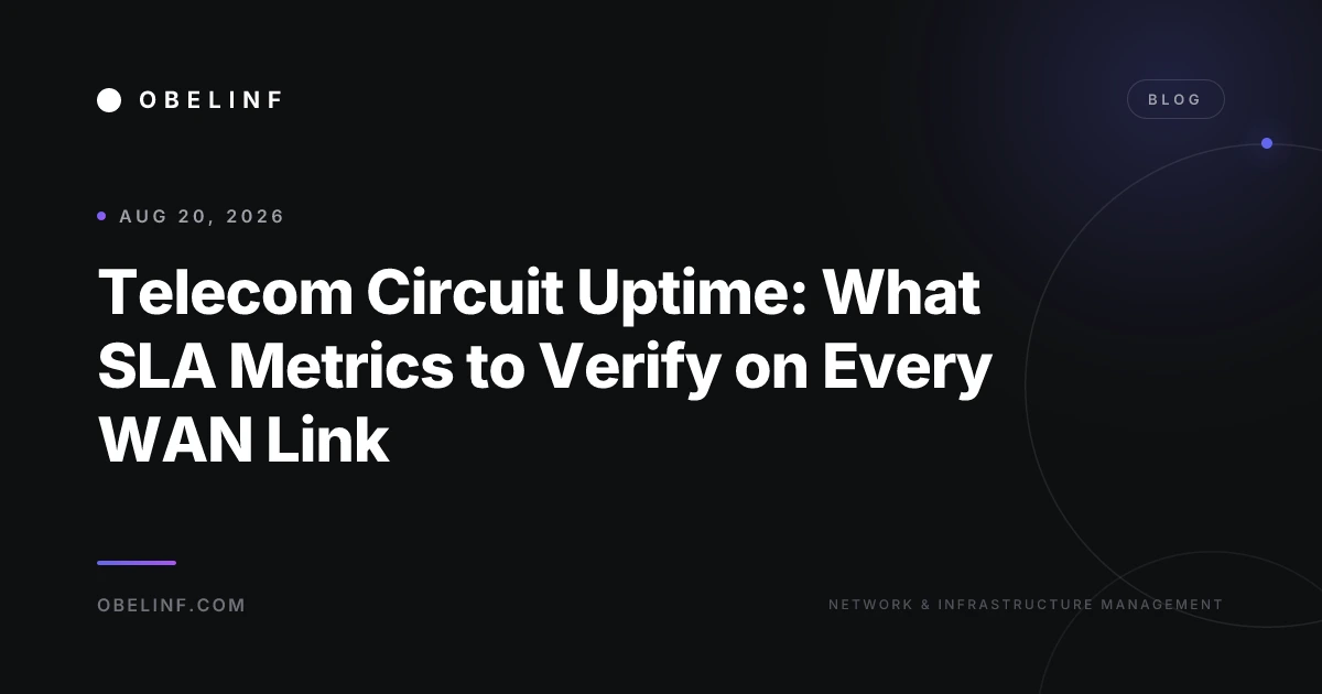 Telecom Circuit Uptime: What SLA Metrics to Verify on Every WAN Link