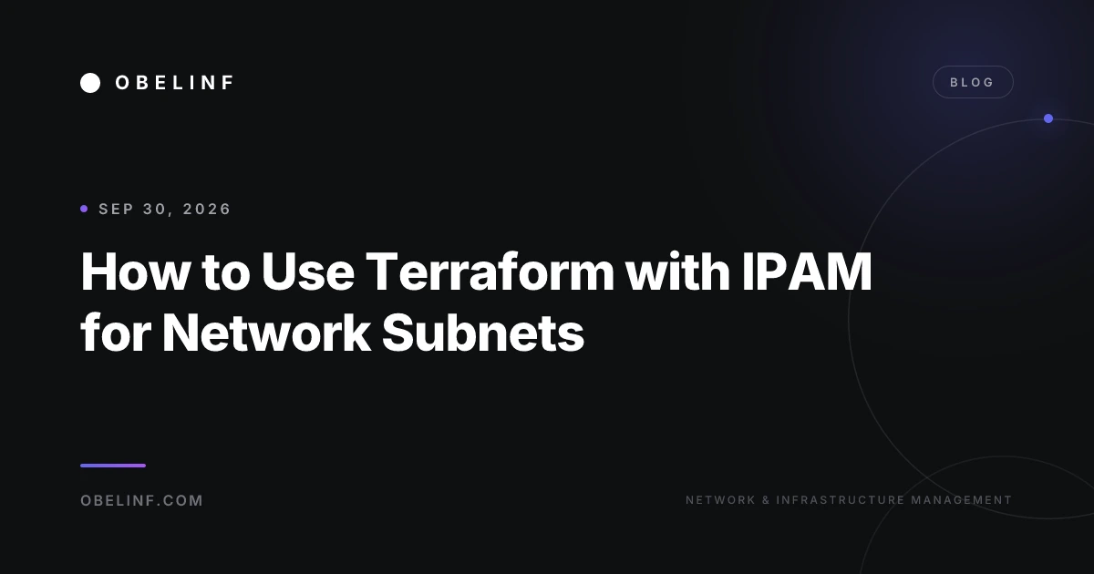 How to Use Terraform with IPAM for Network Subnets