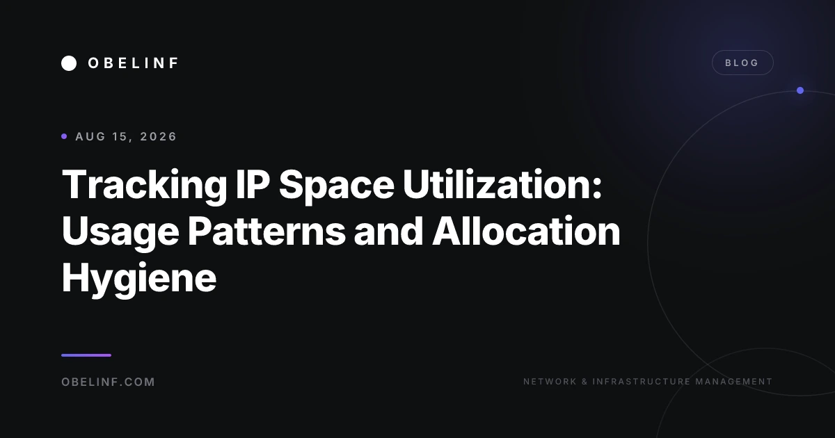 Tracking IP Space Utilization: Usage Patterns and Allocation Hygiene