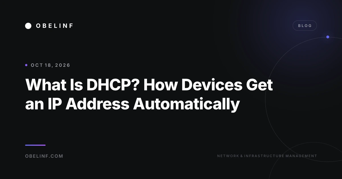 What Is DHCP? How Devices Get an IP Address Automatically